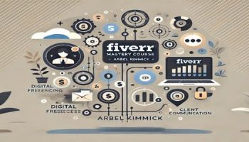 Arbel Kimmick – Fiverr Mastery Course