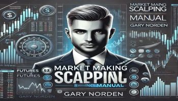 Gary Norden Jigsaw Trading- Market Making Scalping Manual